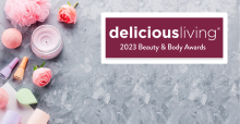 Delicious Living's 2023 Beauty & Body Awards